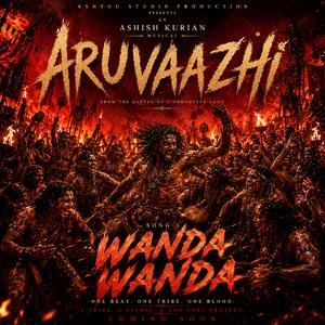 WANDA WANDA (From Aruvaazhi)