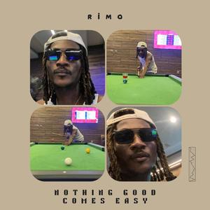 Nothing Good Comes Easy (N.G.C.E)