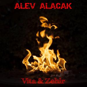 Alev Alacak (feat. Zehir)