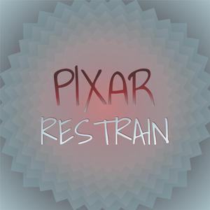 Pixar Restrain