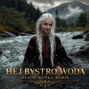 HEJ BYSTRO WODA