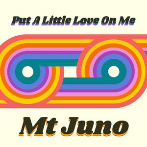 Put a Little Love On Me