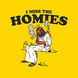 I Miss the Homies