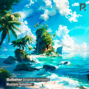 Gulbahor (Tropical version)