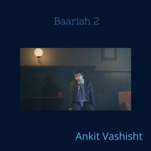 Baarish 2