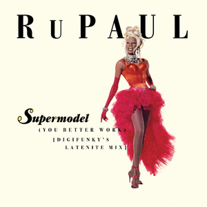 Supermodel (You Better Work) (Digifunky's Latenite Mix)