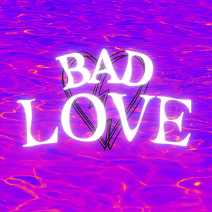 Bad Love