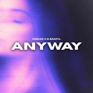 Anyway (feat. Samvl)