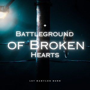 Battleground of Broken Hearts