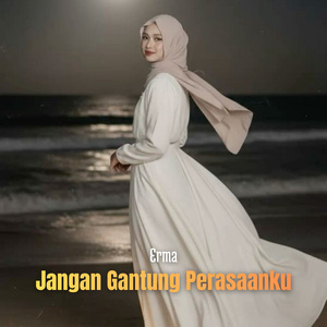 Jangan Gantung Perasaanku
