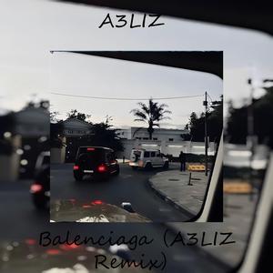 Balenciaga（A3LIZ Remix)