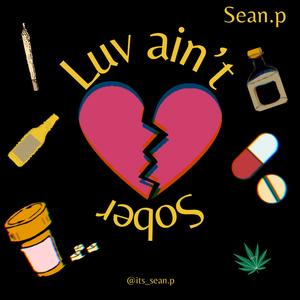 Luv ain't sober
