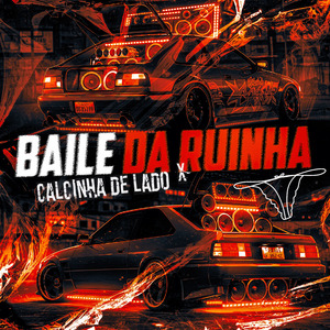 Calcinha de Lado X Baile da Ruinha