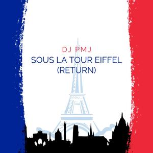 Sous La Tour Eiffel (Return) (Dance mix)