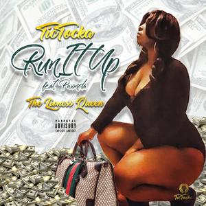Run It Up (feat. Pwonda)