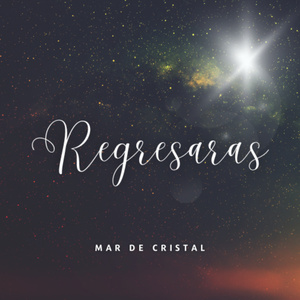 Regresaras (2022 Remastered Version)