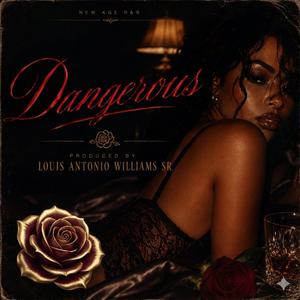 Dangerous