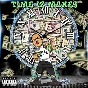 TIME IZ MONEY (feat. JTRONIUS & OG POPPY)