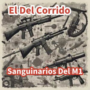 Sanguinarios del M1 (Versión Tumbado)