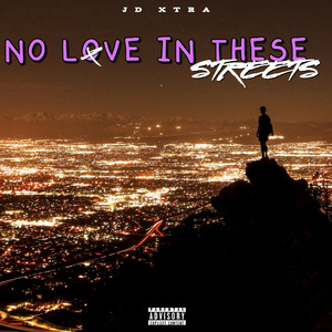 No Love In These Streets
