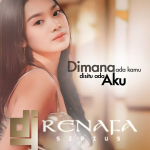 Dimana Ada Kamu Disitu Ada Aku