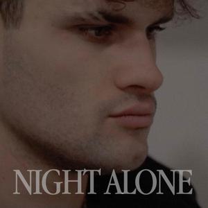 NIGHT ALONE