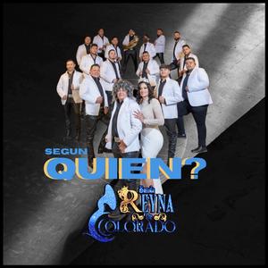 Segun quien? (Con Banda Sinaloense)