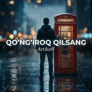 Qo'ng'iroq qilsang (Artikoff)