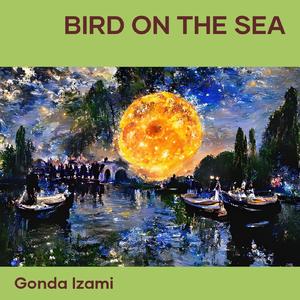 Bird on the Sea
