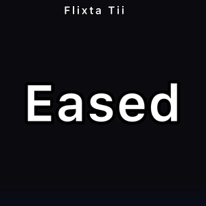 Eased