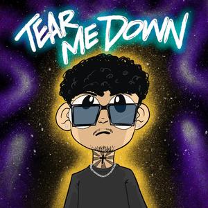 Tear Me Down