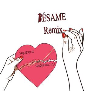 Bésame (Remix)