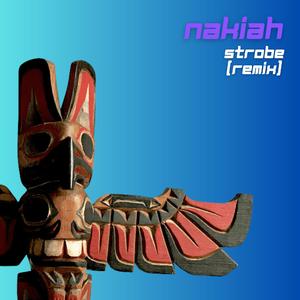 Strobe (NakiahB3AR Remix)