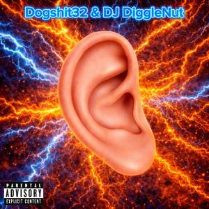 Ears Explode (feat. DJ DiggleNut)
