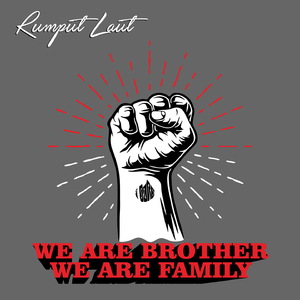 We Are Brother, We Are Family
