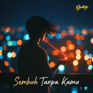Sembuh Tanpa Kamu