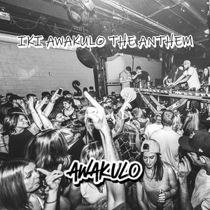 Iki Awakulo The Anthem