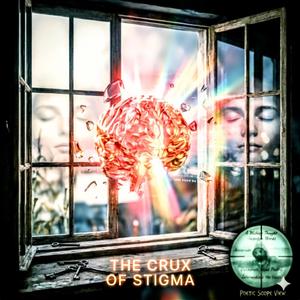 The Crux of Stigma