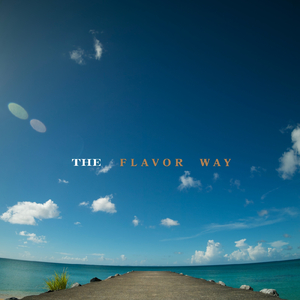 THE FLAVOR WAY