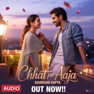 Chhat Pe Aaja (Track 2)