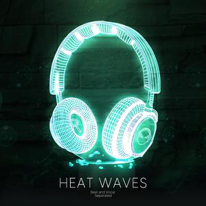 Heat Waves (9D Audio)