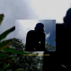 our endless story end (feat. Swik)