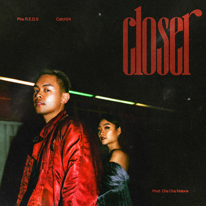 Closer (Prod. Cha Cha Malone)