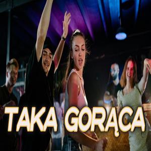 Taka Gorąca