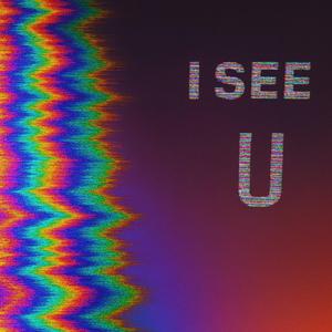 I See U