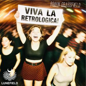 Viva la Retrologica I-II-III.