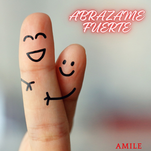 Abrazame Fuerte