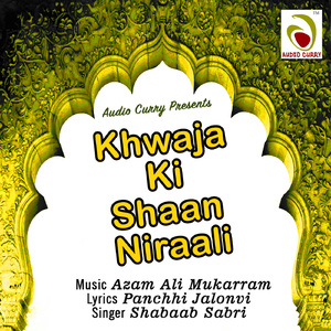 Khwaja Ki Shaan Nirali