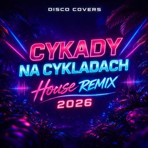 Cykady na Cykladach 2026 (HOUSE REMIX)