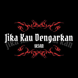 Jika Kau Dengarkan